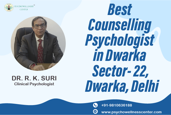 Best Counseling Psychologists in Dwarka Sector 22 Dwarka Delhi